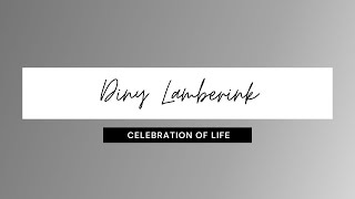 Diny Lamberink Celebration of Life  January 20 [upl. by Lika]