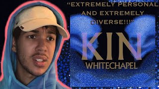 EXTREMELY DIVERSE  Whitechapel  Kin Album Reaction [upl. by Aiekram]