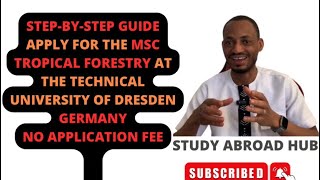 Apply for the twoyear MSc Tropical Forestry Program in Germany A STEPBYSTEP GUIDE [upl. by Eirelam920]