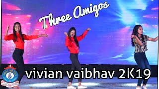 Vivian Vaibhav 2K19  3 Amigos vvfgc vvfgcofficial vvfgcmemories [upl. by Ahsatin483]