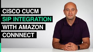 Cisco CUCM SIP Integration with Amazon Connect [upl. by Akemaj]