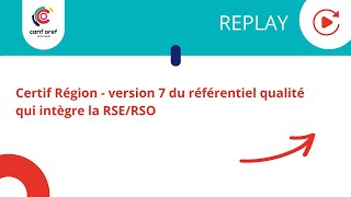 Certif Région  Version 7 du référentiel qualité qui intègre la RSERSO [upl. by Yedok264]