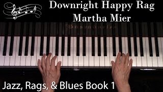 Downright Happy Rag Martha Mier EarlyIntermediate Piano Solo [upl. by Suoicerpal143]