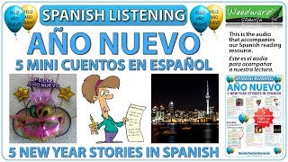 Cuentos del Año Nuevo  5 New Year Stories in Spanish  Listening [upl. by Niraa92]