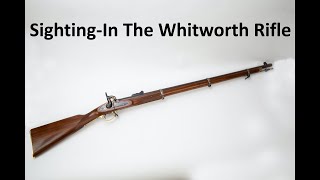 Sighting in the Whitworth Rifle [upl. by Alahcim]