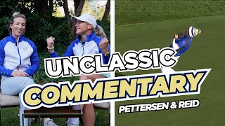 Unclassic Commentary  Pettersen amp Reid  Solheim Cup 2024 [upl. by Notlih]