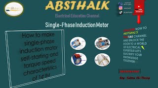 how to make singlephase induction motor selfstarting and torque speed characteristics of 1¢ IM [upl. by Aicirtan]