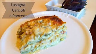 Lasagna con Carciofi e Pancetta [upl. by Sinnylg]