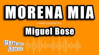 Miguel Bose  Morena Mia Versión Karaoke [upl. by Bobbie123]