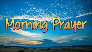 A Morning Prayer for You  Daily Prayer  Short and Sweet Prayer to start your Day [upl. by Ettenig]