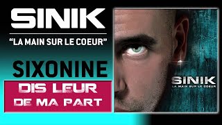 Sinik  Dis Leur De Ma Part Son Officiel [upl. by Eahsan]