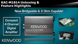 KENWOOD KACM1814 Compact 4 Channel Digital Amplifier Unboxing amp Feature Highlights [upl. by Simonette9]