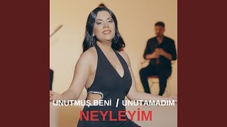 Neyleyim  Unutmuş Beni  Unutamadım [upl. by Eniak]