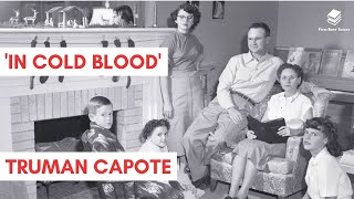 In Cold Blood by Truman Capote  Plot Summary Characters Themes amp Symbols Explained [upl. by Mil]