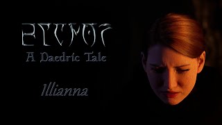 Skyrim cinematic  Elanor  A Daedric Tale  ft Illianna  Proof of concept [upl. by Ayardna941]