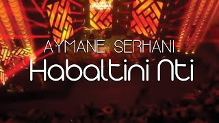 Aymane Serhani  Habaltini Nti Live Sur France 2 [upl. by Hayikaz]