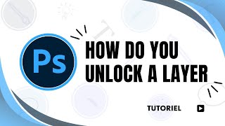 How do you unlock a layer in Photoshop [upl. by Kcirderf]