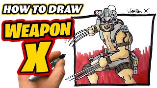 How To Draw Weapon X  X Men amp Fortnite  Step by Step Drawing Tutorial [upl. by Rachele573]