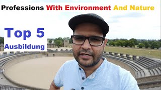 Top 5 Ausbildung in Environment and Nature Related Professions in Germany URDU VLOG [upl. by Karlyn]