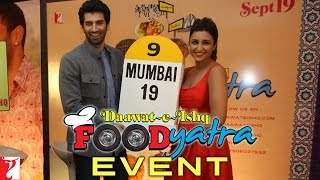 DaawateIshq  Food Yatra Event  Aditya Roy Kapur  Parineeti Chopra [upl. by Okimuk464]