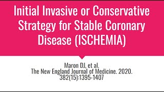 Initial Invasive or Conservative Strategy for Stable Coronary Disease ISCHEMIA 2020 [upl. by Acinorehs]