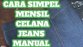 CARA SiMPEl MENSIL CELANA JEANS MANUAL [upl. by Nandor]