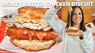 I Made Honey Butter Chicken Biscuits from Whataburger At Home  Allrecipes [upl. by Jolie]