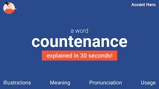 COUNTENANCE  Meaning and Pronunciation [upl. by Hendrick493]