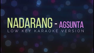 Nadarang AGSUNTA cover LOW KEY KARAOKE version [upl. by Leirud696]