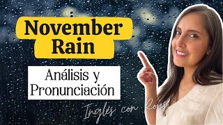 Inglés con Canciones  November Rain ☔️ [upl. by Chappy516]