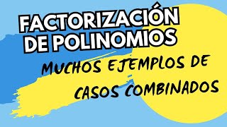 EJEMPLOS DE COMO COMBINAR LOS CASOS DE FACTOREO algebra maths [upl. by Odin286]