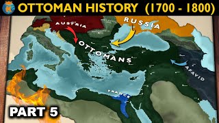 How did the Ottomans start to decline  History of The Ottomans 1700  1800 [upl. by Aicinat]