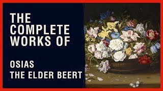 The Complete Works of Osias the Elder Beert [upl. by Prima]