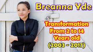 Breanna Yde transformation from 2 to 14 years old [upl. by Damaris282]