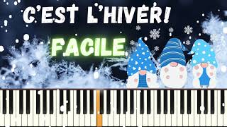 Cest lhiver  Easy Piano Tutoriel facile  Chanson de Noël noel ❄️ [upl. by Killigrew]