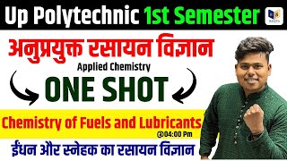 Applied Chemistry   Chemistry of Fuels and Lubricants  1st Semester UP  Chapter4 One Shot [upl. by Latsyrk]