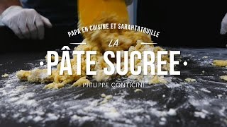 TUTO de chef  la pâte sucrée de Philippe Conticini [upl. by Marasco12]