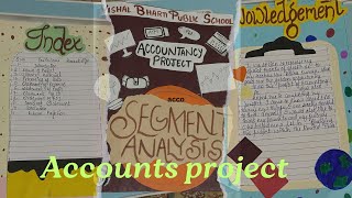 Account project segment analysis class 12  CBSE PROJECT [upl. by Edythe]