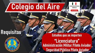 🥇 REQUISITOS Colegio del Aire ✈️ Escuela Militar de Aviación [upl. by Nnave]