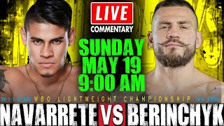 🔴LIVE Emanuel Navarrete vs Denys Berinchyk Boxing Commentary WBO Lightweight Championship [upl. by Friede]