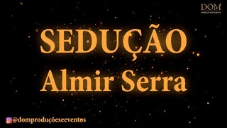 SambaOkê  Almir Serra Almirzinho  Sedução  Karaokê [upl. by Anet]