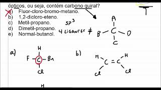 Qual das substâncias abaixo pode ter isômeros ópticos ou seja contém carbono quiral [upl. by Labannah]