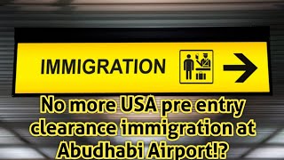 Abudhabi Airport  US Question  US Pre Clearance at Abu Dhabi UAE  Latest Update 2024 B1 B2 Visa [upl. by Sihtnyc]