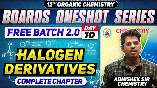 Class12th 10 Halogen Derivative One Shot Day 10  PYQs  By Abhishek Sir Chemistry asc 2024 [upl. by Aluin96]