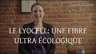 Le Lyocell une fibre ultra écologique [upl. by Anawd]