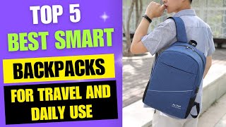 Top 5 Best Smart Backpacks for Travel and Daily Use [upl. by Araet788]