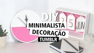 DIY Minimalista  Decoração TUMBLR [upl. by Haimerej]