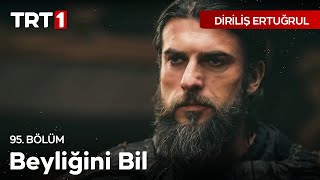 Diriliş Ertuğrul 95 Bölüm  Turgutun Bahadır Beye Haddini Bildirmesi [upl. by Nailij]