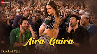 Aira Gaira  Varun Dhawan Kriti Sanon Aditya Roy Kapur  Pritam  Amitabh  Kalank  Lyrical [upl. by Alohcin392]