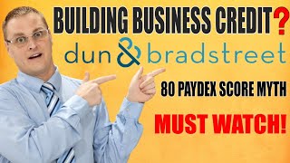 Dun amp Bradstreet Paydex Score Myth MUST WATCH [upl. by Naman116]